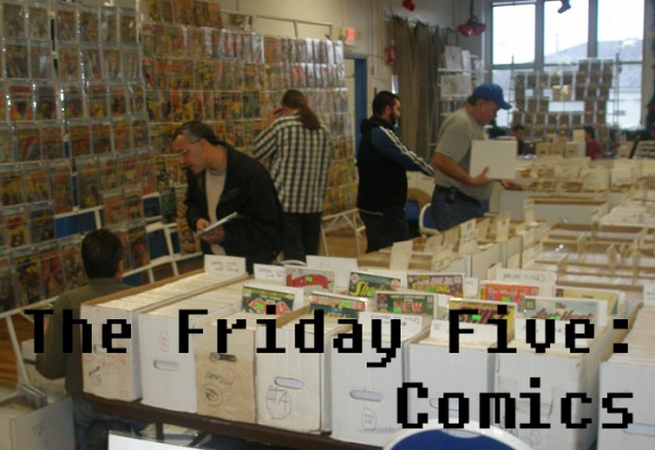 Friday Five - Comics