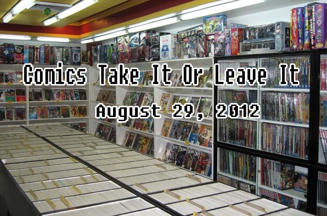 August 29 2012 Comics Take It Or Leave It