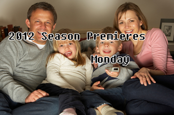 2012 Season Premieres Monday