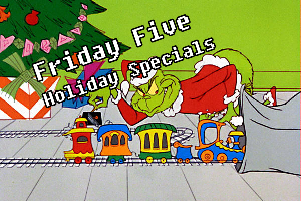 Friday Five Holiday Specials