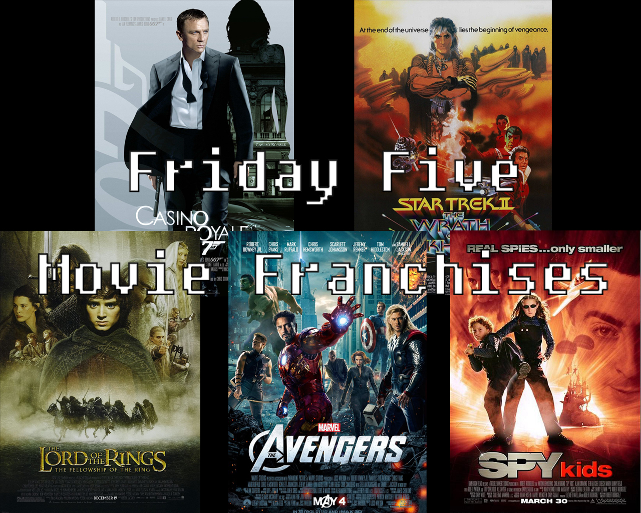 Casino Royale, Avengers, Wrath of Kahn, Lord of the RIngs, Spy Kids movie posters